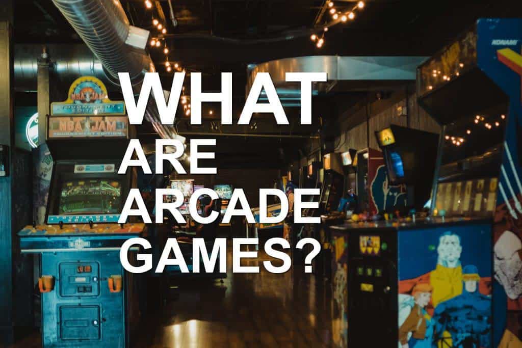 What Are Arcade Games Remarkable Coder