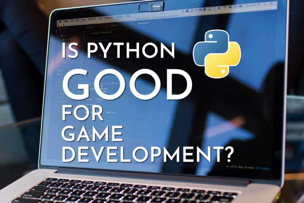 Is Python Good For Game Development